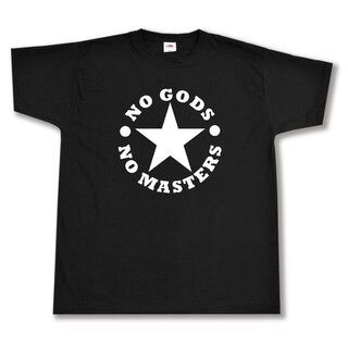 T-Shirt - No gods no masters