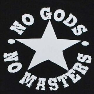 T-Shirt - No gods no masters