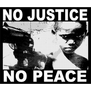 T-Shirt - No justice - No peace M